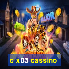 c x03 cassino